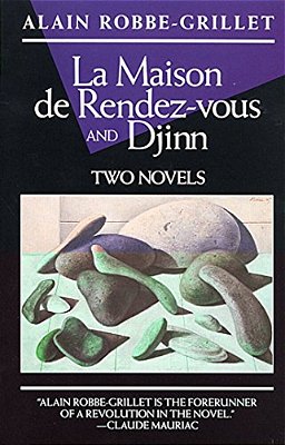 La Maison De Rendez-Vous And Djinn: Two Novels-..