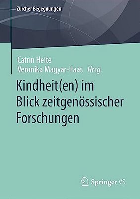 Kindheit(en) Im Blick Zeitgenössischer Forschungen-..