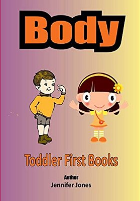 Toddler First Books: Body-..