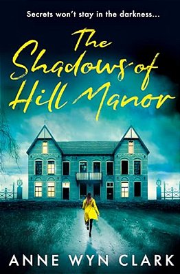 The Shadows Of Hill Manor-..