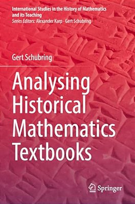 Analysing Historical Mathematics Textbooks-..