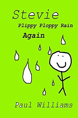 Stevie - Plippy Ploppy Rain Again: Drinkydink Rhymes-..