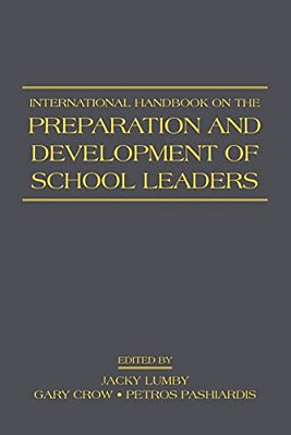 International Handbook On The Preparation And Development Of School Leaders-..