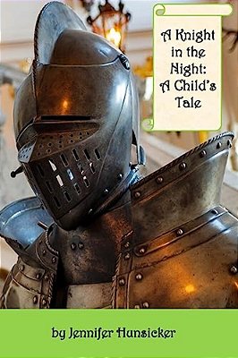 A Knight In The Night: A Child's Tale-..