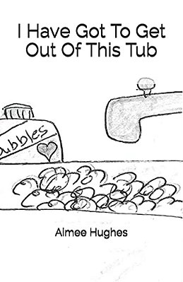 I Have Got To Get Out Of This Tub-..