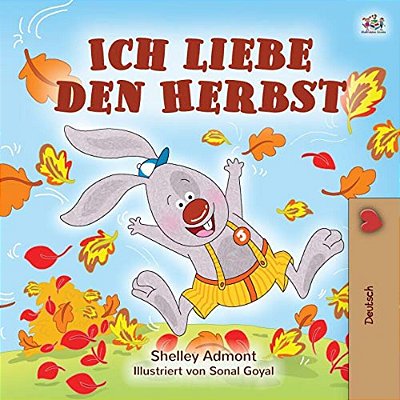 Ich Liebe Den Herbst: I Love Autumn (German Edition)-..