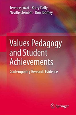 Values Pedagogy And Student Achievement: Contemporary Research Evidence-..