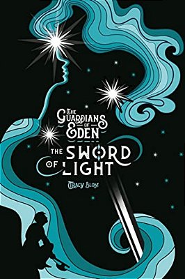 The Guardians Of Eden: The Sword Of Light-..