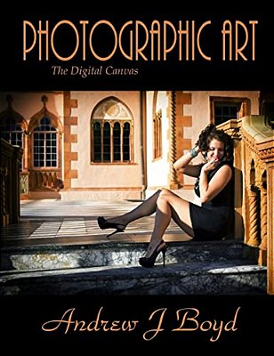 Photographic Art: The Digital Canvas-..