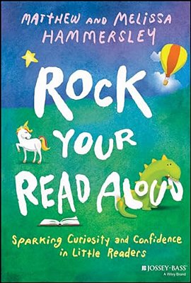 Rock Your Read Aloud: Sparking Curiosity And Confidence In Little Readers-..