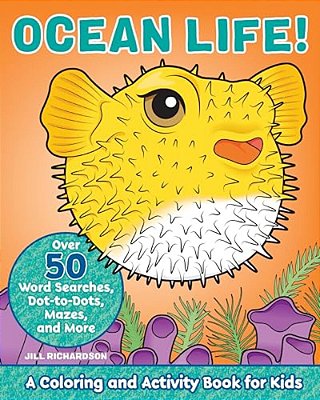 Ocean Life!: A Coloring And Activity Book For Kids-..