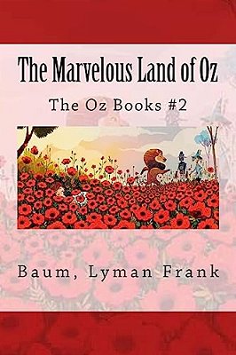 The Marvelous Land Of Oz: The Oz Books #2-..