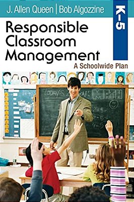 Responsible Classroom Management, Grades K-5-..