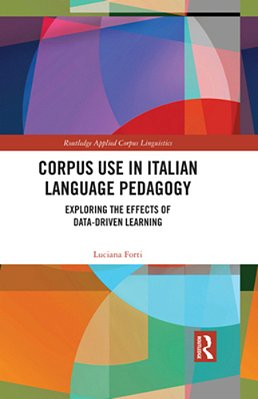 Corpus Use In Italian Language Pedagogy: Exploring The Effects Of Data-Driven Learning-..