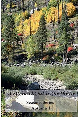 A Michael Dahle Portfolio Seasons Series Autumn 1-..