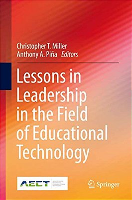 Lessons In Leadership In The Field Of Educational Technology-..
