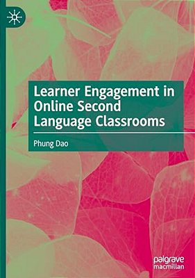 Learner Engagement In Online Second Language Classrooms-..