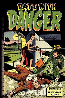 Date With Danger: Issue One-..