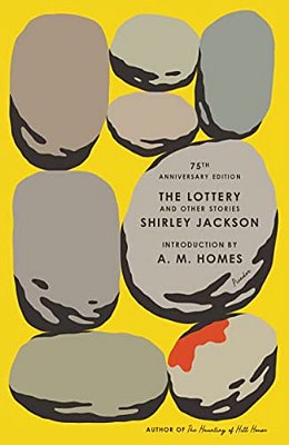 The Lottery And Other Stories: 75Th Anniversary Edition-..