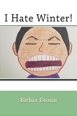I Hate Winter!-..