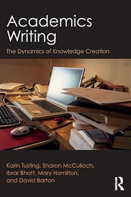 Academics Writing: The Dynamics Of Knowledge Creation-..