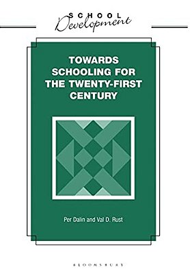 Towards Schooling For 21St Century-..