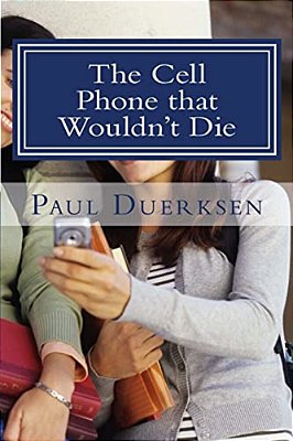 The Cell Phone That Wouldn't Die: And Other Plays-..