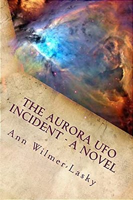 The Aurora Ufo Incident - A Novel-..