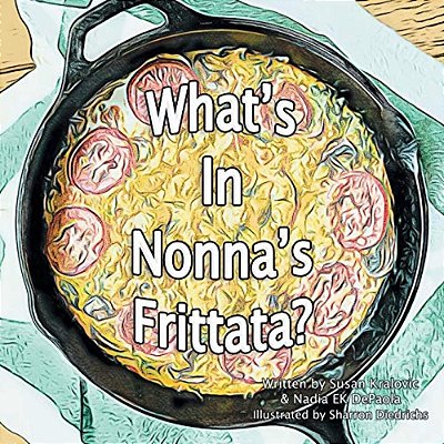 What's In Nonna's Frittata?-..