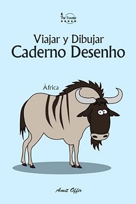 Caderno Desenho: Viajar Y Dibujar: África-..