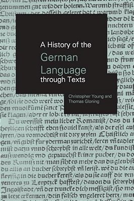 A History Of The German Language Through Texts-..