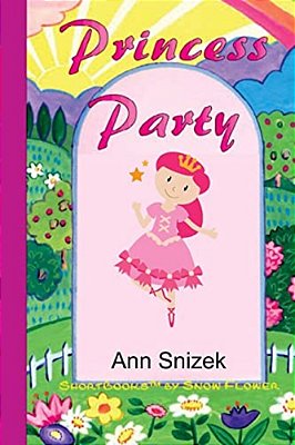 Princess Party: Shortbooks By Snow Flower-..