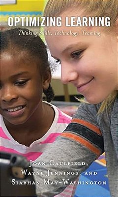 Optimizing Learning: Thinking Skills, Technology, Teaming-..