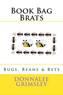 Book Bag Brats: Bugs, Beans & Bets-..