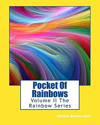 Pocket Of Rainbows: Volume II The Rainbow Series-..