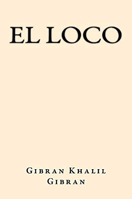 El Loco (Spanish Edition)-..