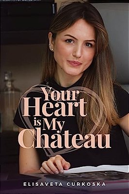 Your Heart Is My Chateau-..