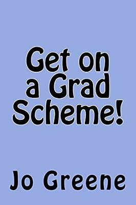 Get On A Grad Scheme: How To Navigate Your Way Onto A Grad Scheme-..