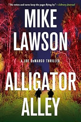 Alligator Alley: A Joe Demarco Thriller-..
