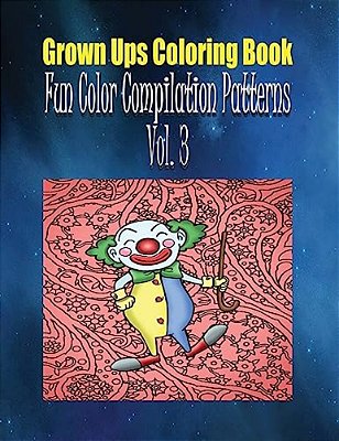 Grown Ups Coloring Book Fun Color Compilation Patterns Vol. 3 Mandalas-..