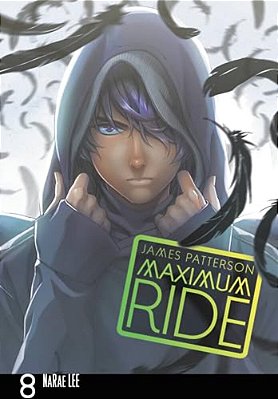 Maximum Ride: The Manga, Vol. 8: Volume 8-..