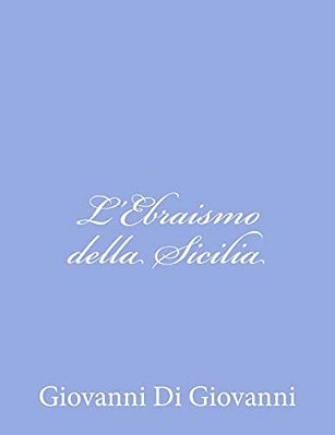 L'Ebraismo Della Sicilia-..