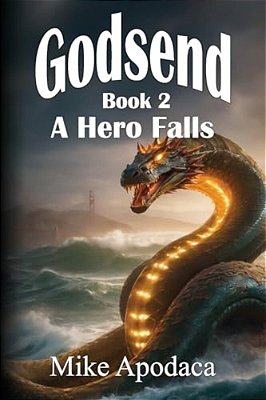 Godsend 2: A Hero Falls-..