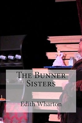 The Bunner Sisters-..