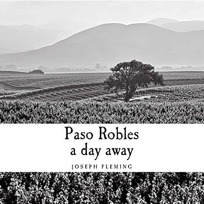 Paso Robles A Day Away-..