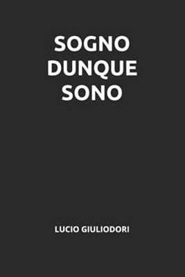 Sogno Dunque Sono-..