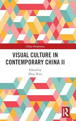 Visual Culture In Contemporary China II-..