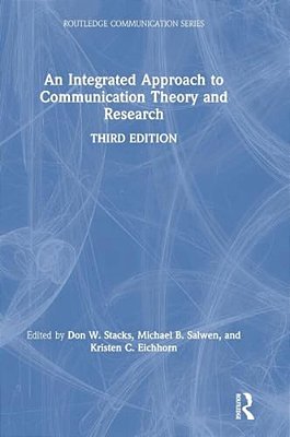 An Integrated Approach To Communication Theory And Research-..