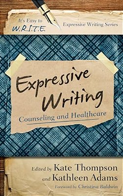 Expressive Writing: Counseling And Healthcare-..