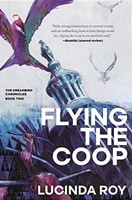 Flying The Coop: The Dreambird Chronicles, Book Two-..